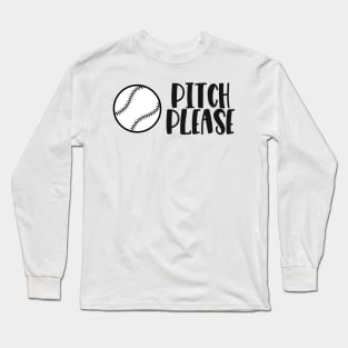 Pitch Please Long Sleeve T-Shirt